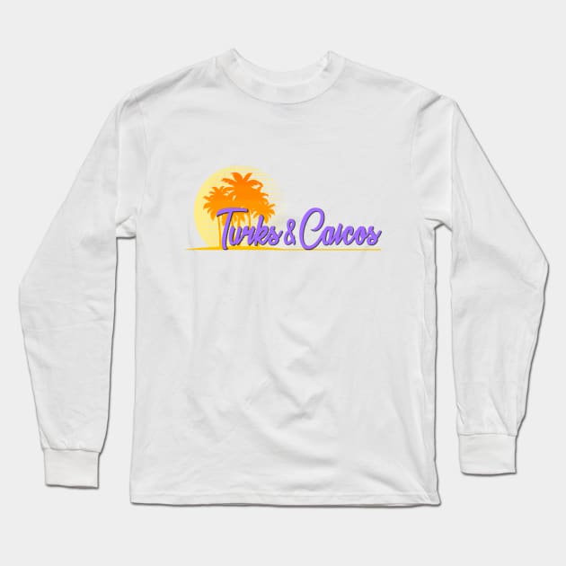 Life's a Beach: Turks & Caicos Long Sleeve T-Shirt by Naves